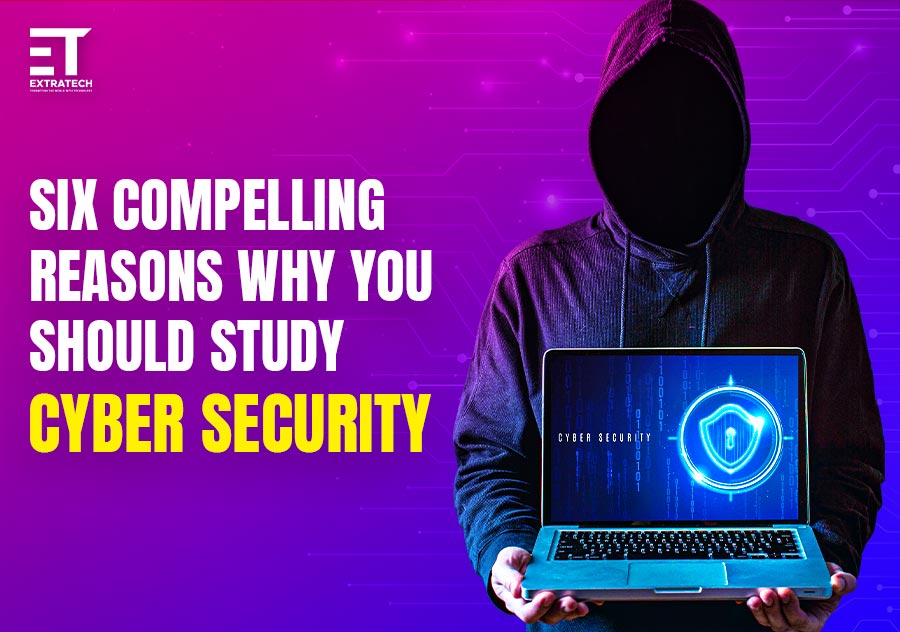 reasons to study cyber security