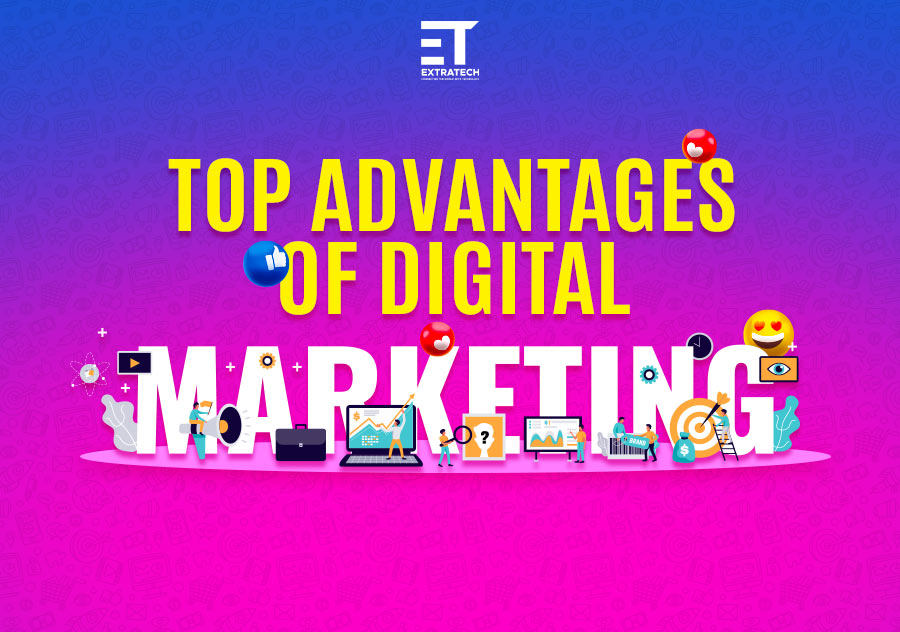 top digital marketing advantages
