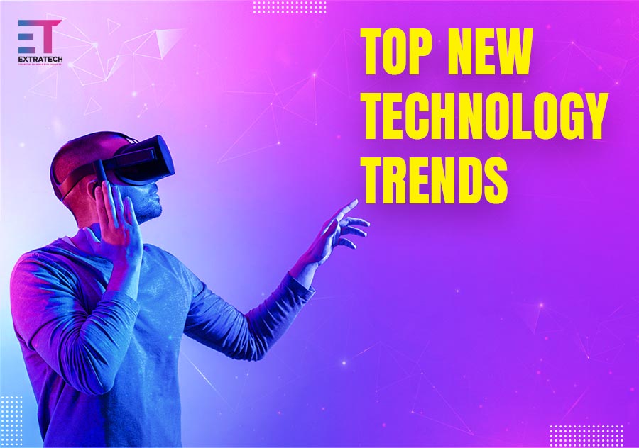Top New Technology Trends