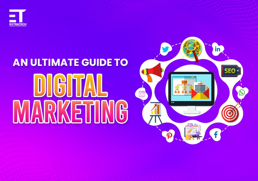 An Ultimate Guide to Digital Marketing