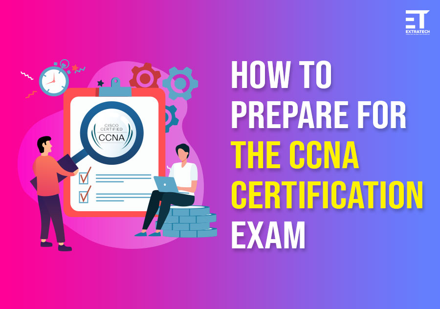 prepare for the ccna certification exam