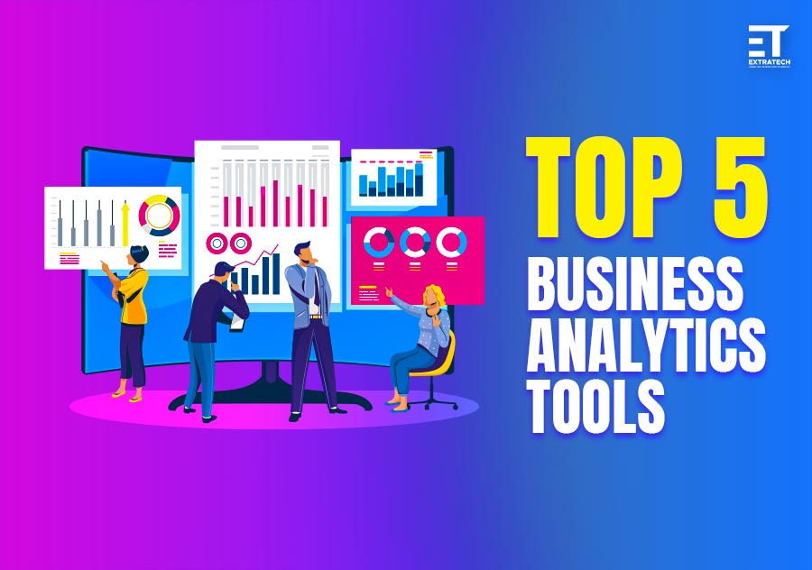 Top 5 Business Analytics Tools