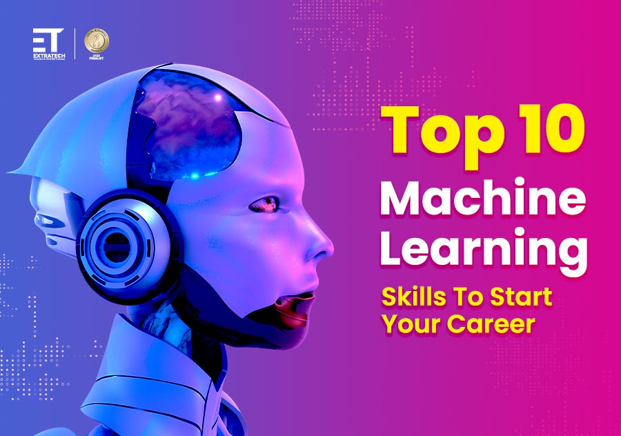 Top 10 Machine Learning Skills to Start Your Career